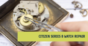 Citizen Series 8 - Watch Repair - itsabouttimeinc.com