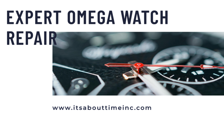 omega watch repair and watches near me, 8 other reasons